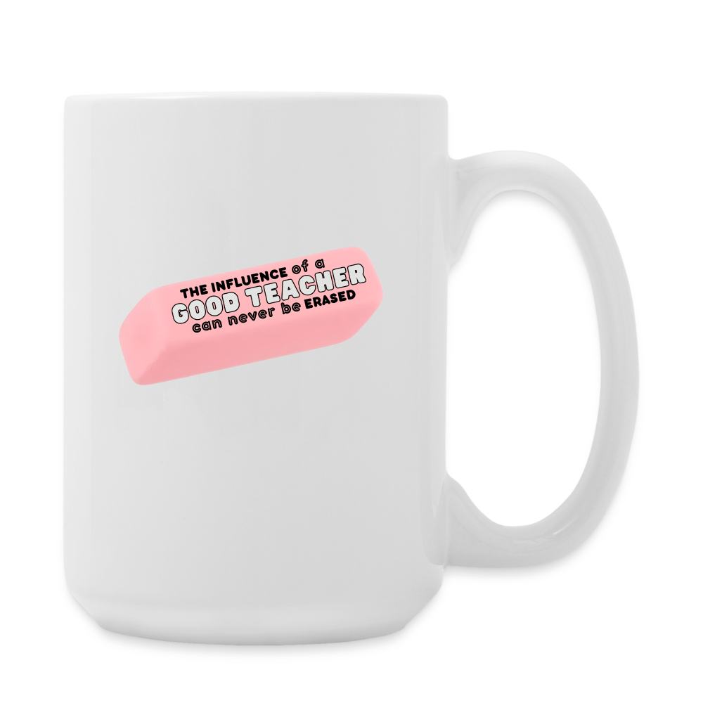 Good Teacher (white font): Coffee/Tea Mug 15 oz - white