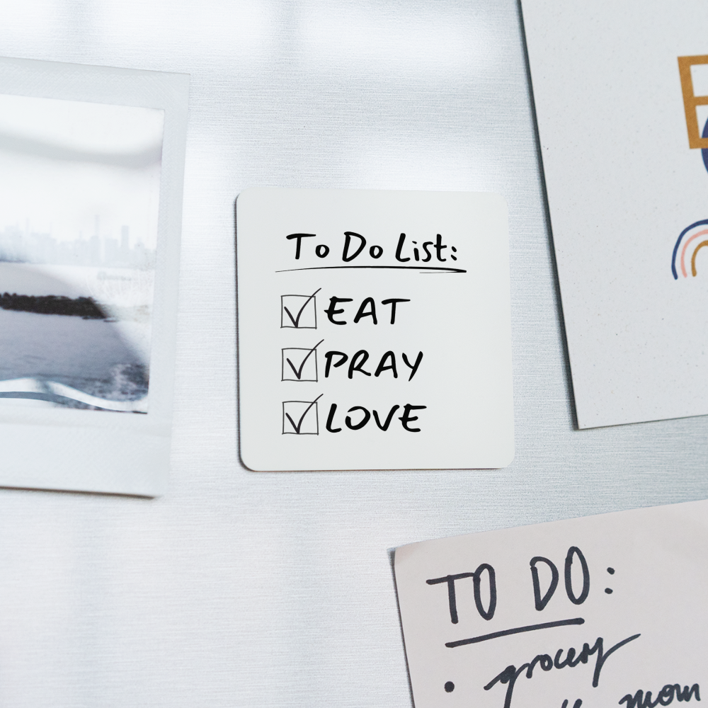 To Do: Eat Pray Love - Square Magnet - white