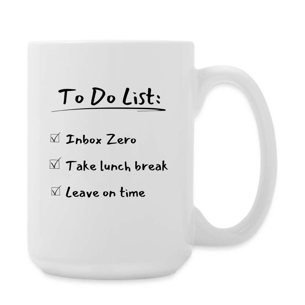 To Do: Workaholic - Coffee/Tea Mug 15 oz - white