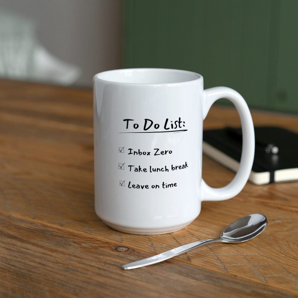 To Do: Workaholic - Coffee/Tea Mug 15 oz - white