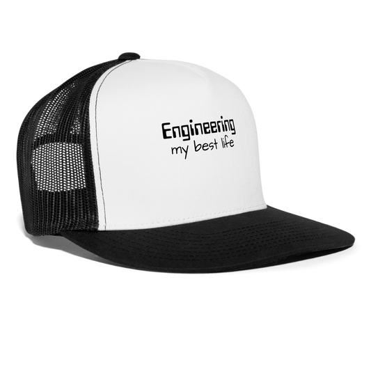 Engineering my best life - Trucker Cap - white/black