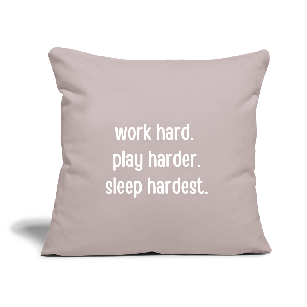 Work Play Sleep 2: Throw Pillow Cover 18” x 18” - light taupe