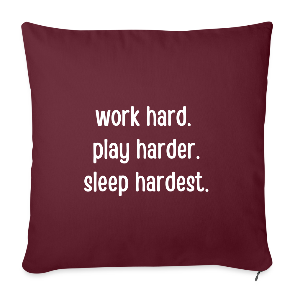 Work Play Sleep 2: Throw Pillow Cover 18” x 18” - burgundy