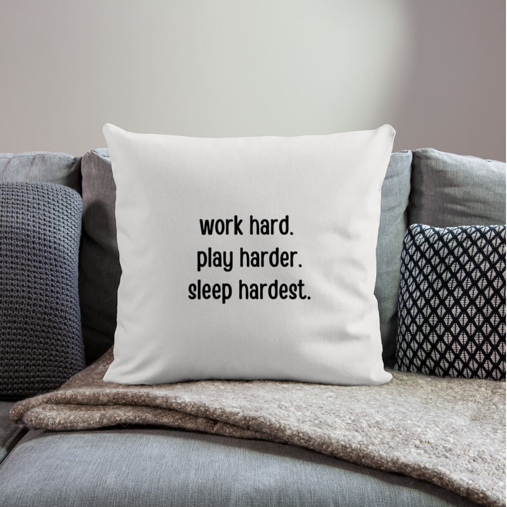 Work Play Sleep: Throw Pillow Cover 18” x 18” - natural white