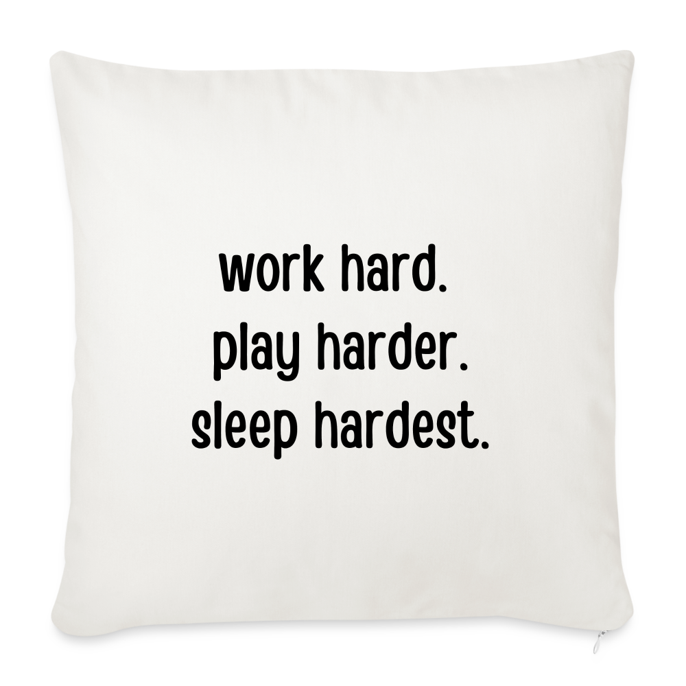 Work Play Sleep: Throw Pillow Cover 18” x 18” - natural white