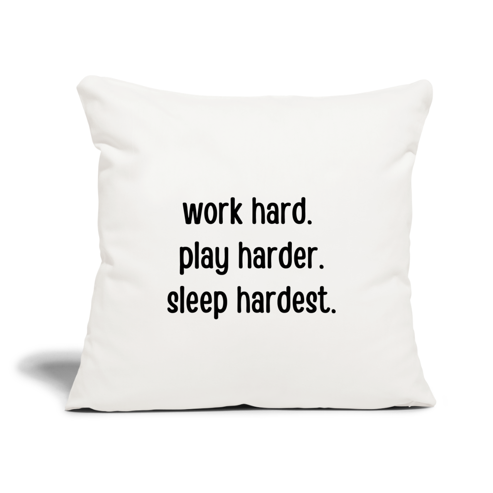 Work Play Sleep: Throw Pillow Cover 18” x 18” - natural white