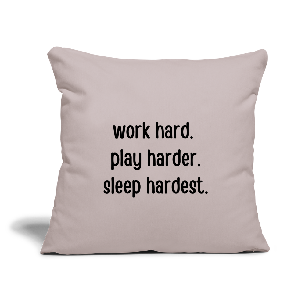 Work Play Sleep: Throw Pillow Cover 18” x 18” - light taupe