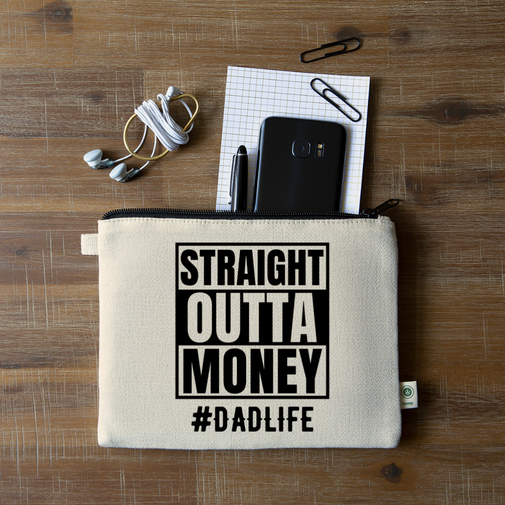 Dad’s Straight Outta Money: Carry All Pouch - natural