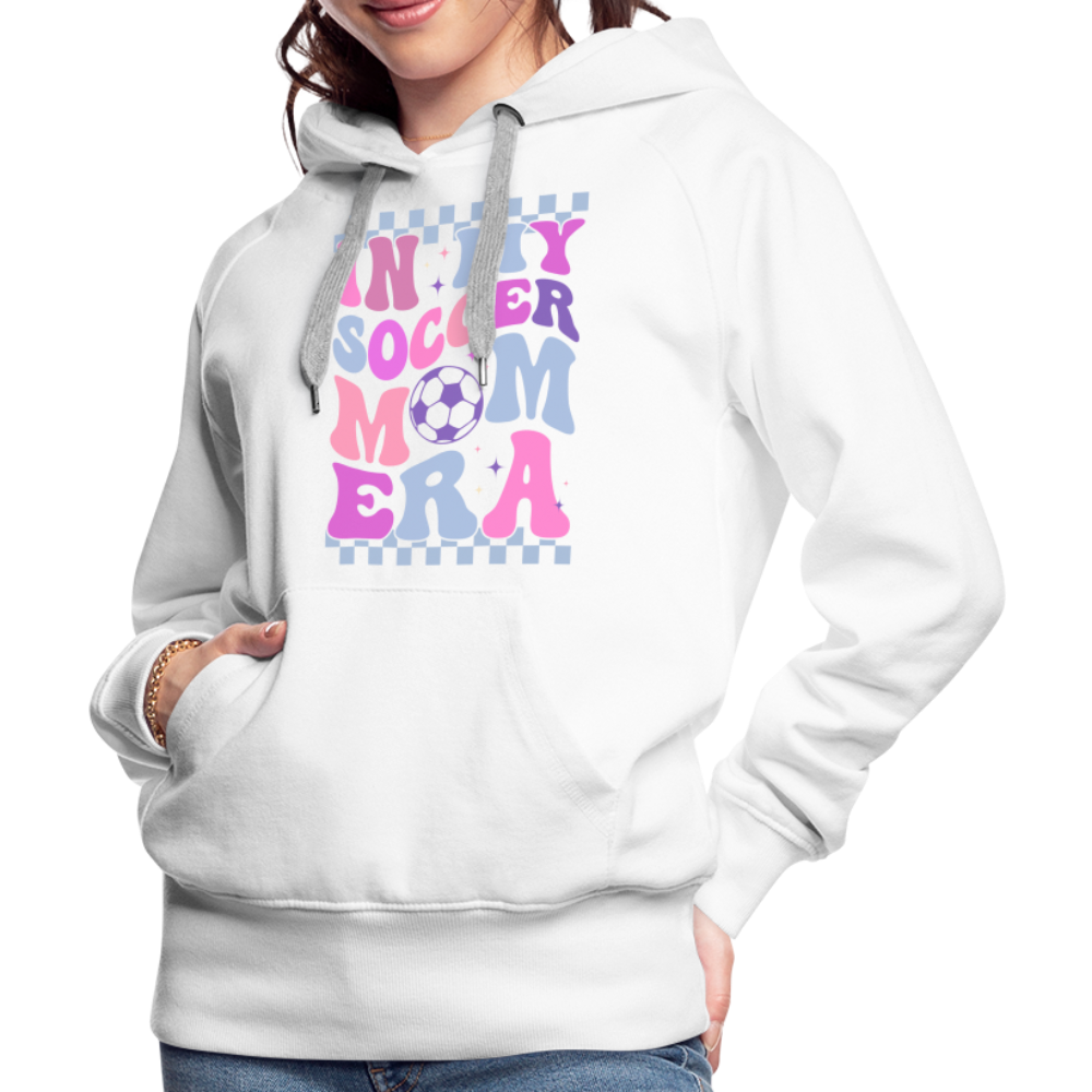 Soccer Mom Era - Women’s Premium Hoodie - white