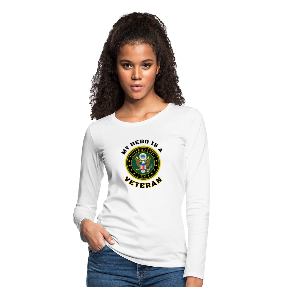 My ARMY Hero: Women's Premium Long Sleeve T-Shirt - white