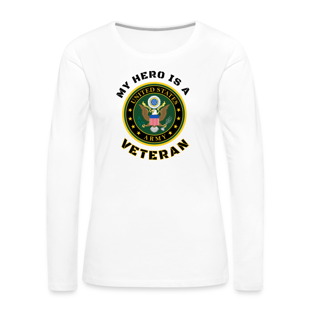 My ARMY Hero: Women's Premium Long Sleeve T-Shirt - white