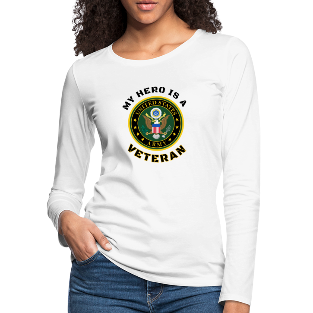 My ARMY Hero: Women's Premium Long Sleeve T-Shirt - white