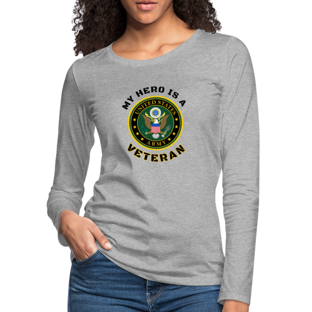 My ARMY Hero: Women's Premium Long Sleeve T-Shirt - heather gray