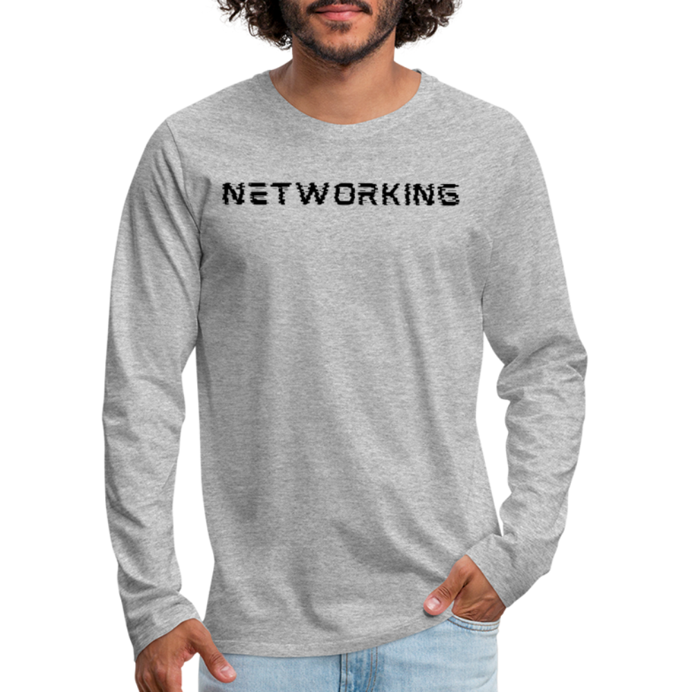 Networking- Men's Premium Long Sleeve T-Shirt - heather gray