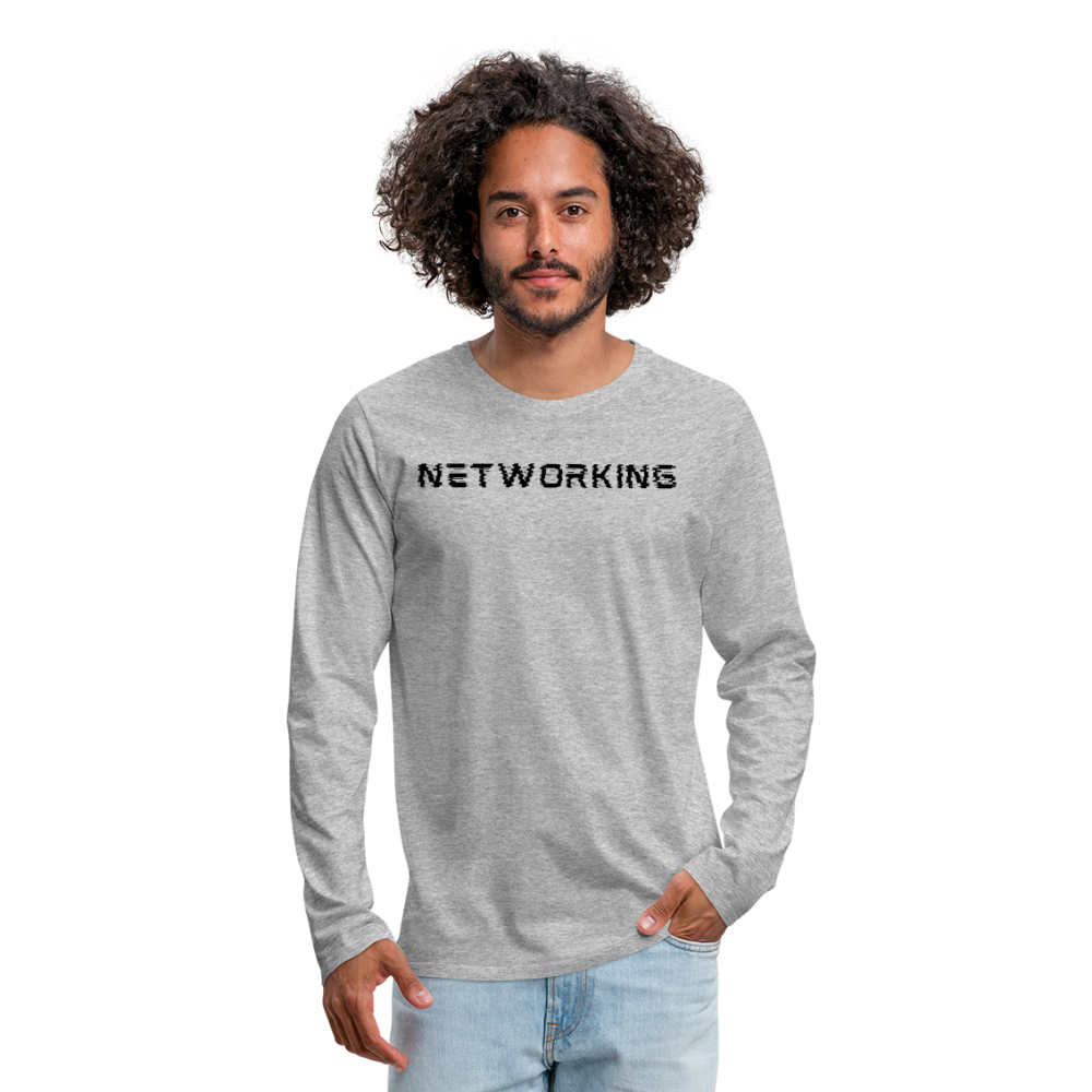 Networking- Men's Premium Long Sleeve T-Shirt - heather gray