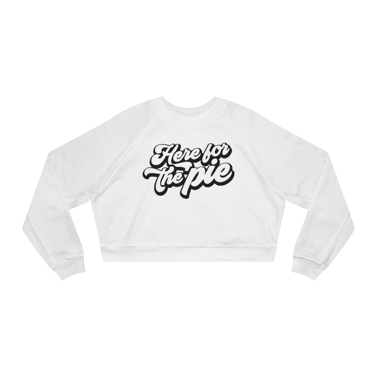 Here for the Pie - Thanksgiving Women's Cropped Fleece Pullover