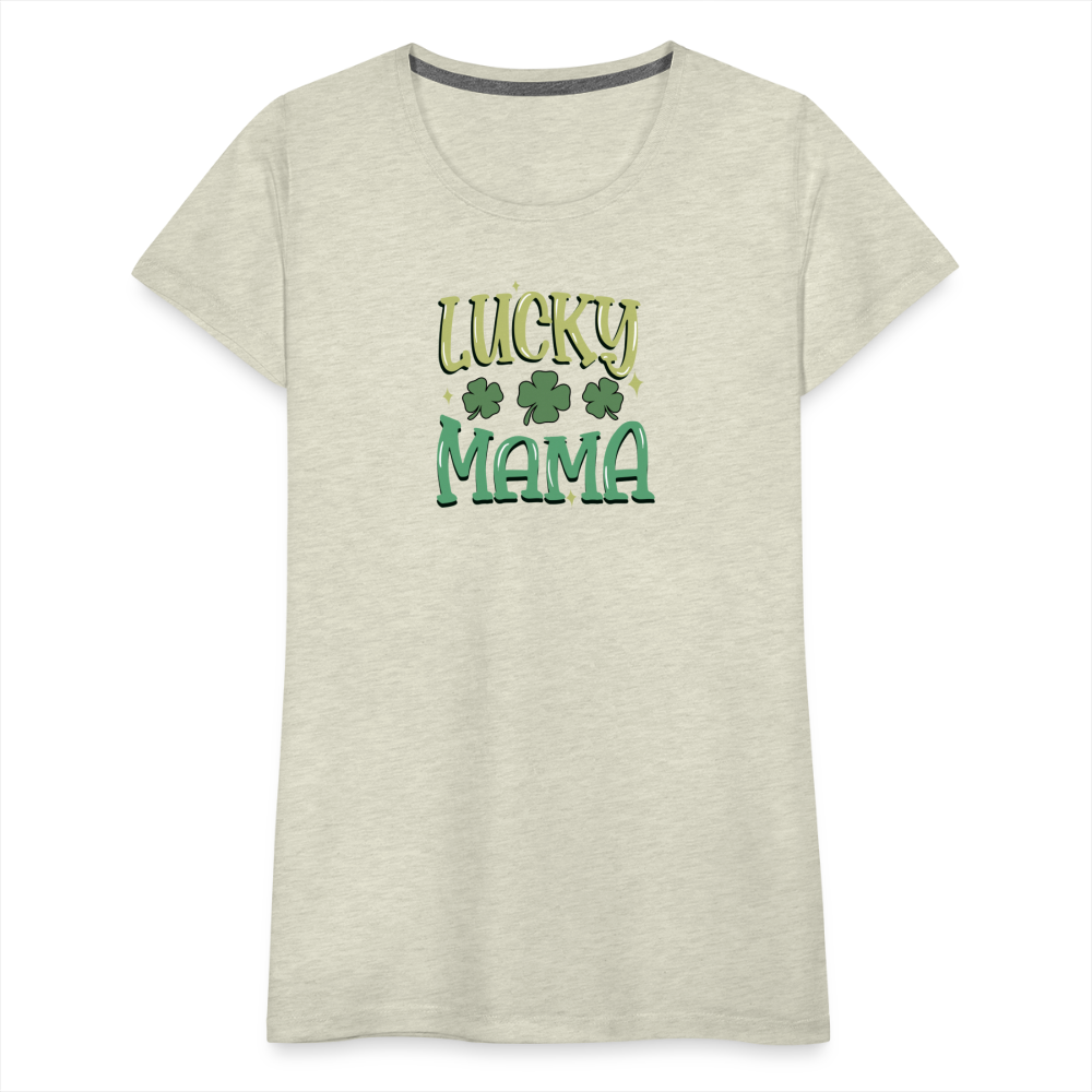 Lucky Mama - Women’s Premium T-Shirt - heather oatmeal