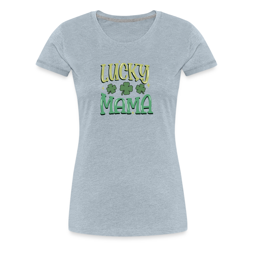 Lucky Mama - Women’s Premium T-Shirt - heather ice blue