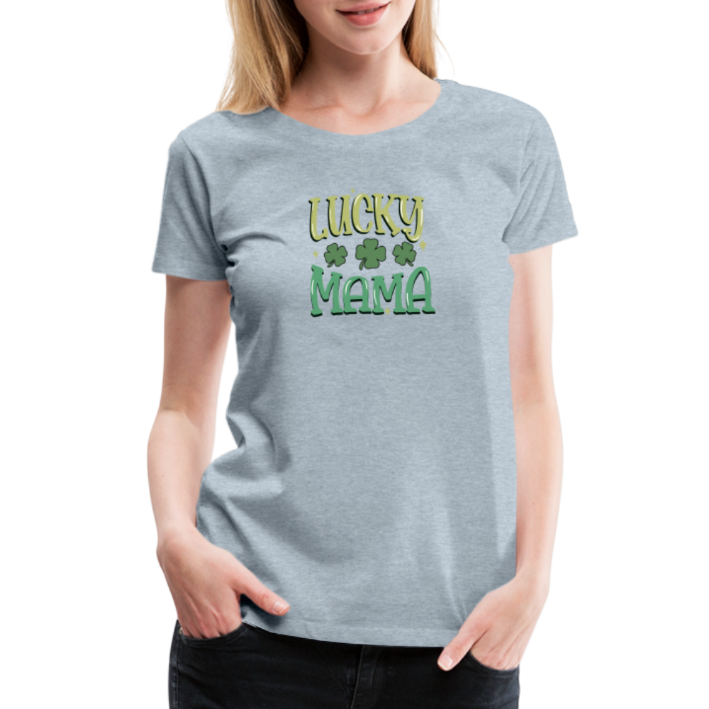 Lucky Mama - Women’s Premium T-Shirt - heather ice blue