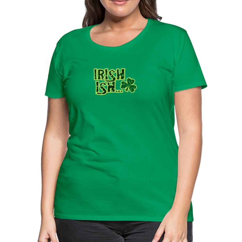 Irish-ish - Women’s Premium T-Shirt - kelly green