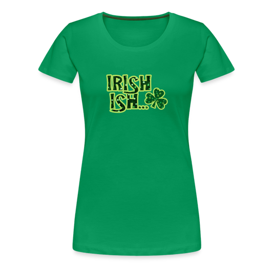 Irish-ish - Women’s Premium T-Shirt - kelly green