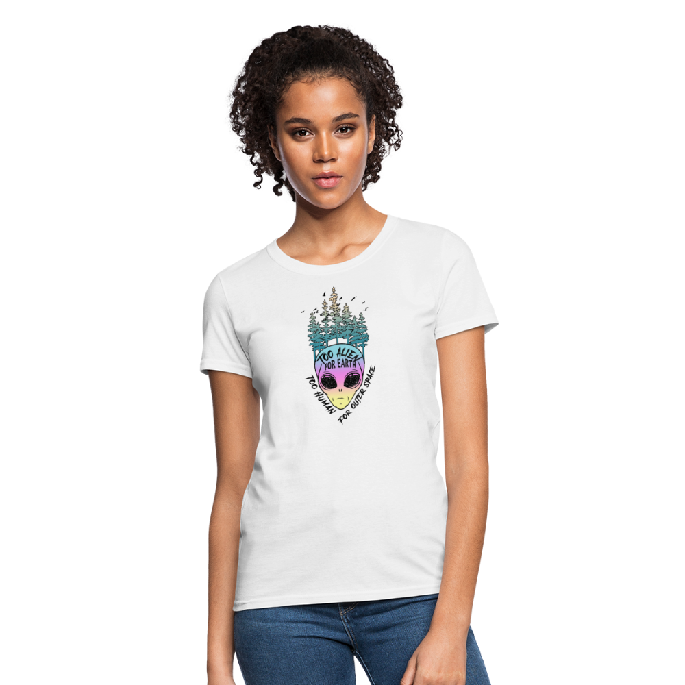 Too Alien for Earth - Women's T-Shirt - white