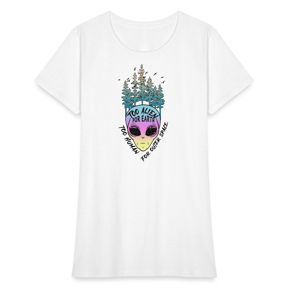 Too Alien for Earth - Women's T-Shirt - white