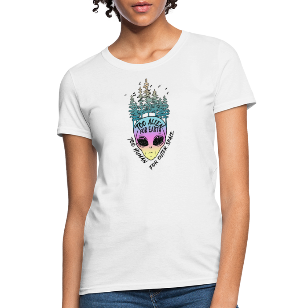 Too Alien for Earth - Women's T-Shirt - white