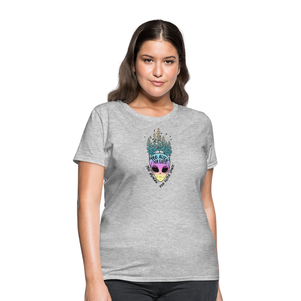 Too Alien for Earth - Women's T-Shirt - heather gray