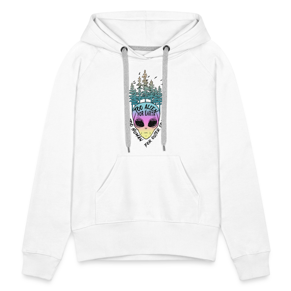 Too Alien - Women’s Premium Hoodie - white