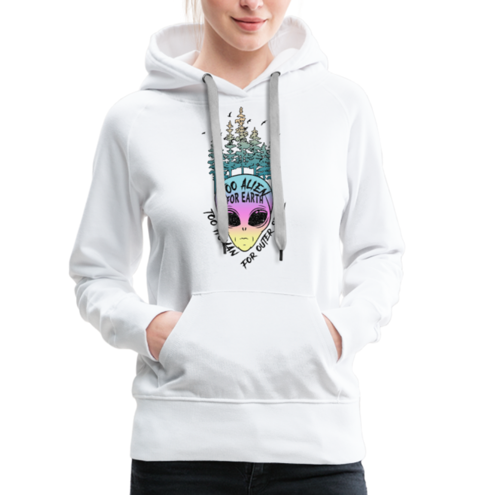 Too Alien - Women’s Premium Hoodie - white