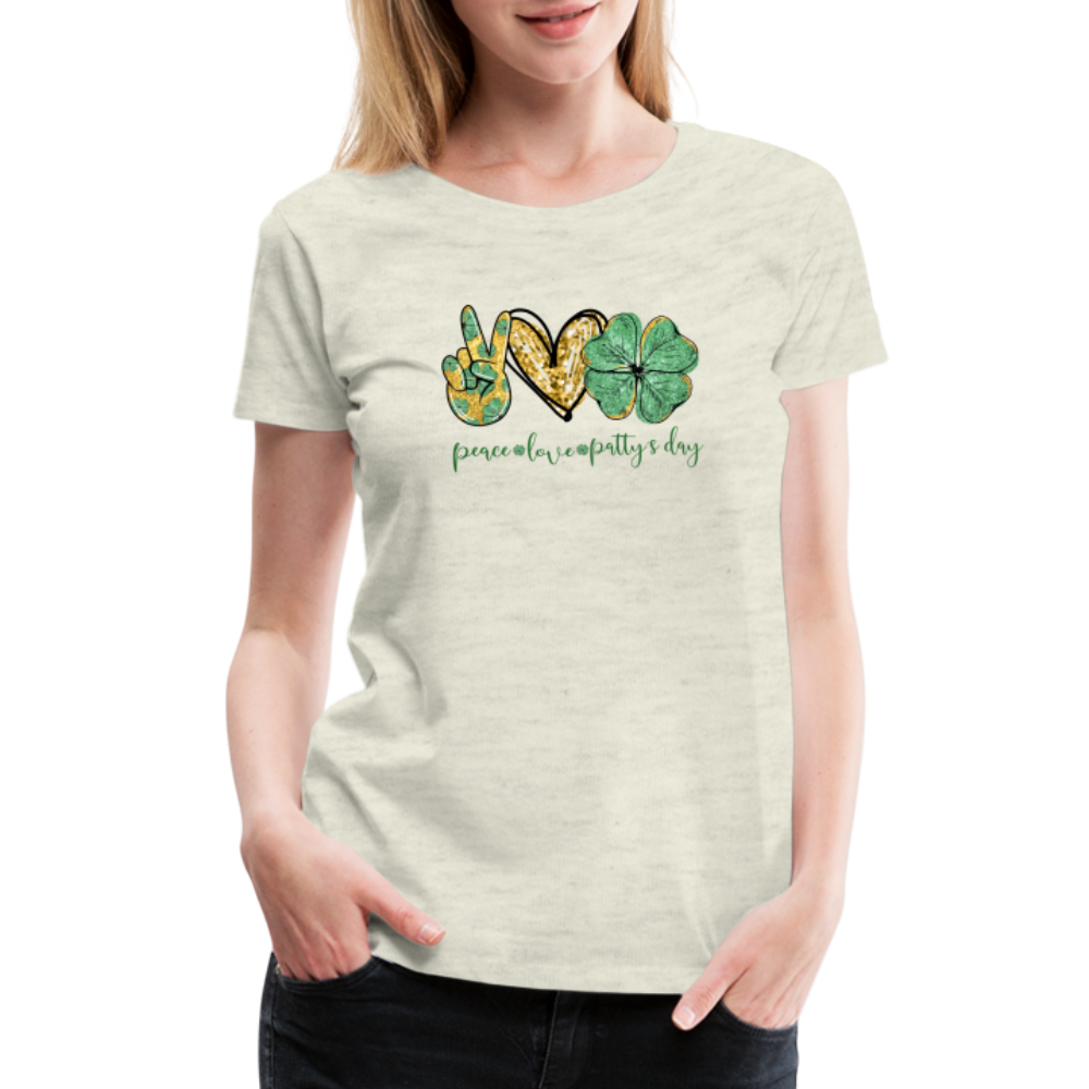 Peace, Love, St. Patty's Day - Women’s Premium T-Shirt - heather oatmeal