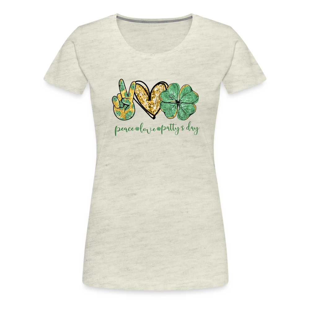 Peace, Love, St. Patty's Day - Women’s Premium T-Shirt - heather oatmeal