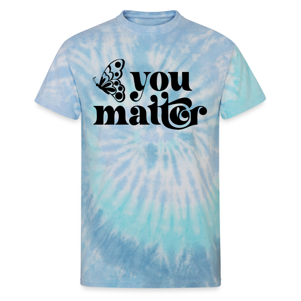 You Matter - Unisex Tie Dye T-Shirt - blue lagoon