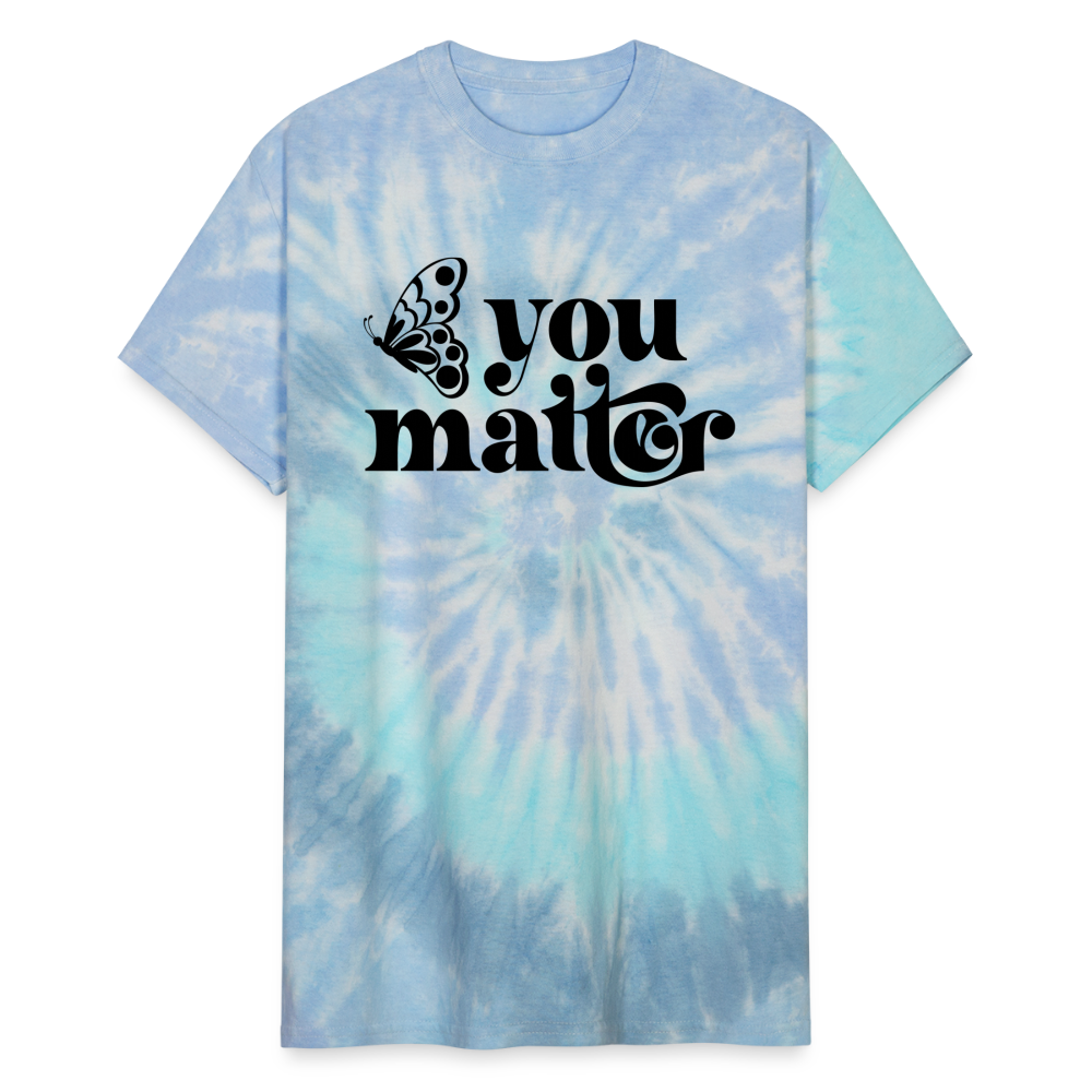 You Matter - Unisex Tie Dye T-Shirt - blue lagoon