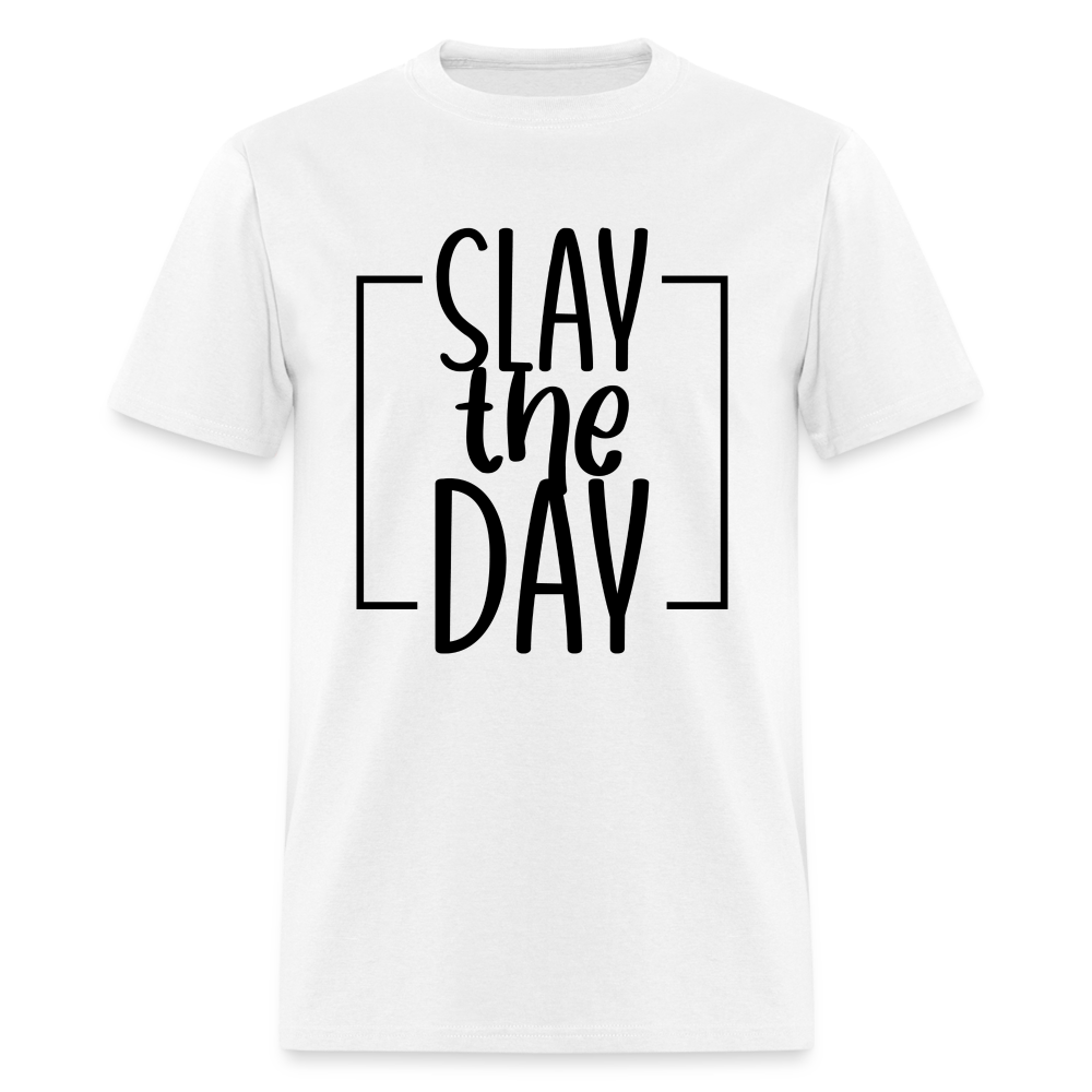 Slay the Day - Unisex Classic T-Shirt - white