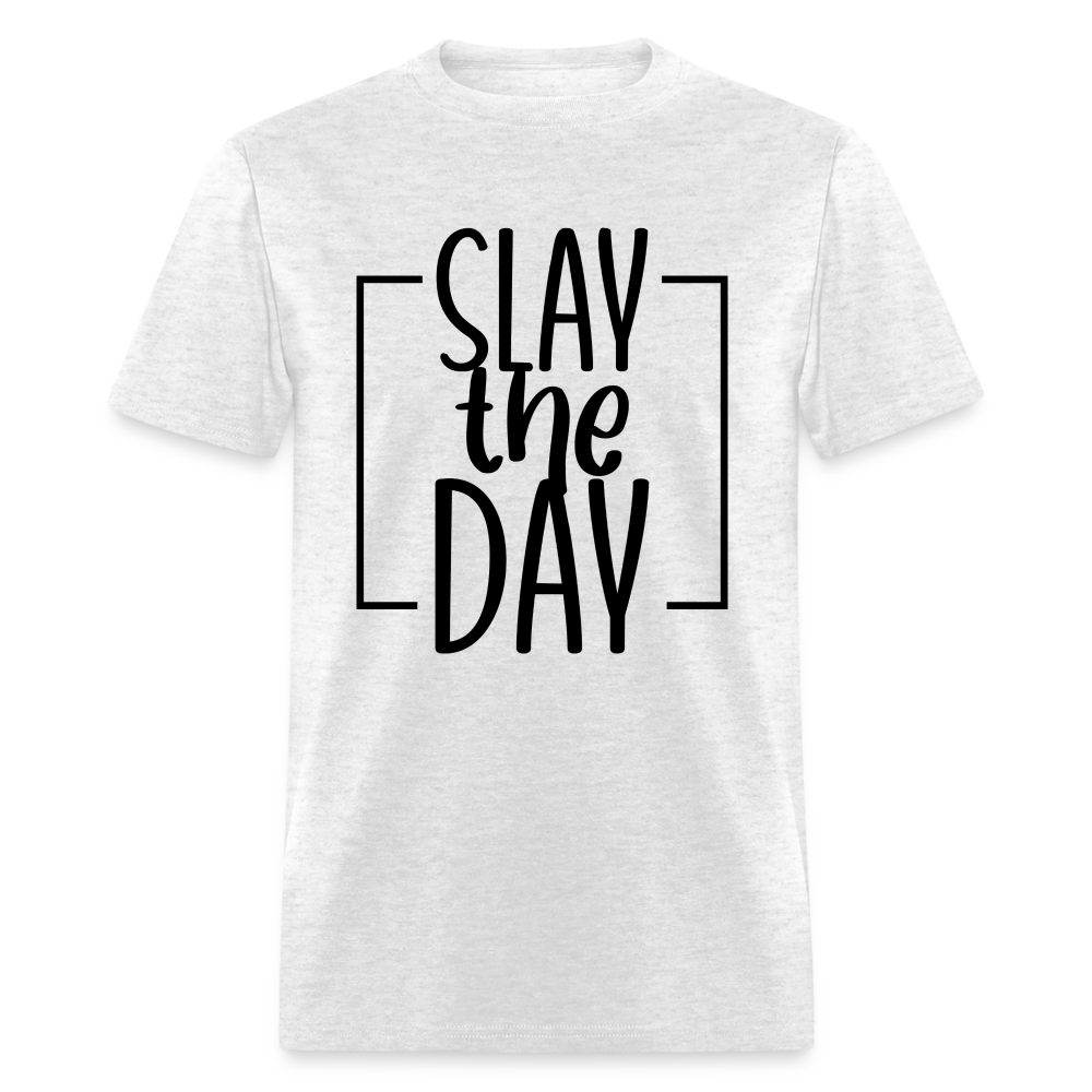 Slay the Day - Unisex Classic T-Shirt - light heather gray