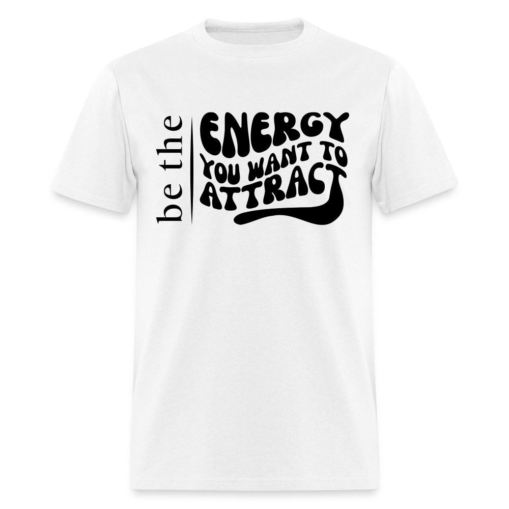 Be the Energy - Unisex Classic T-Shirt - white