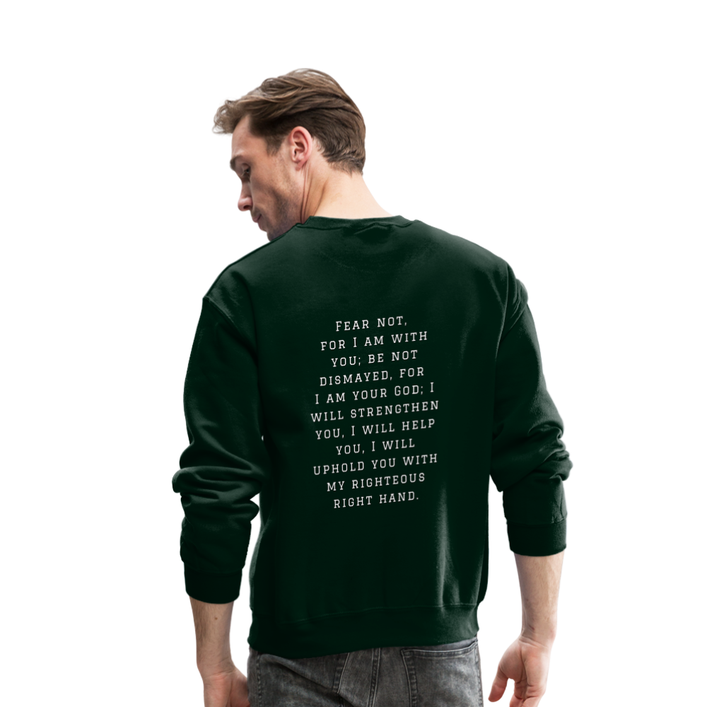 Fear Not - Crewneck Sweatshirt - forest green