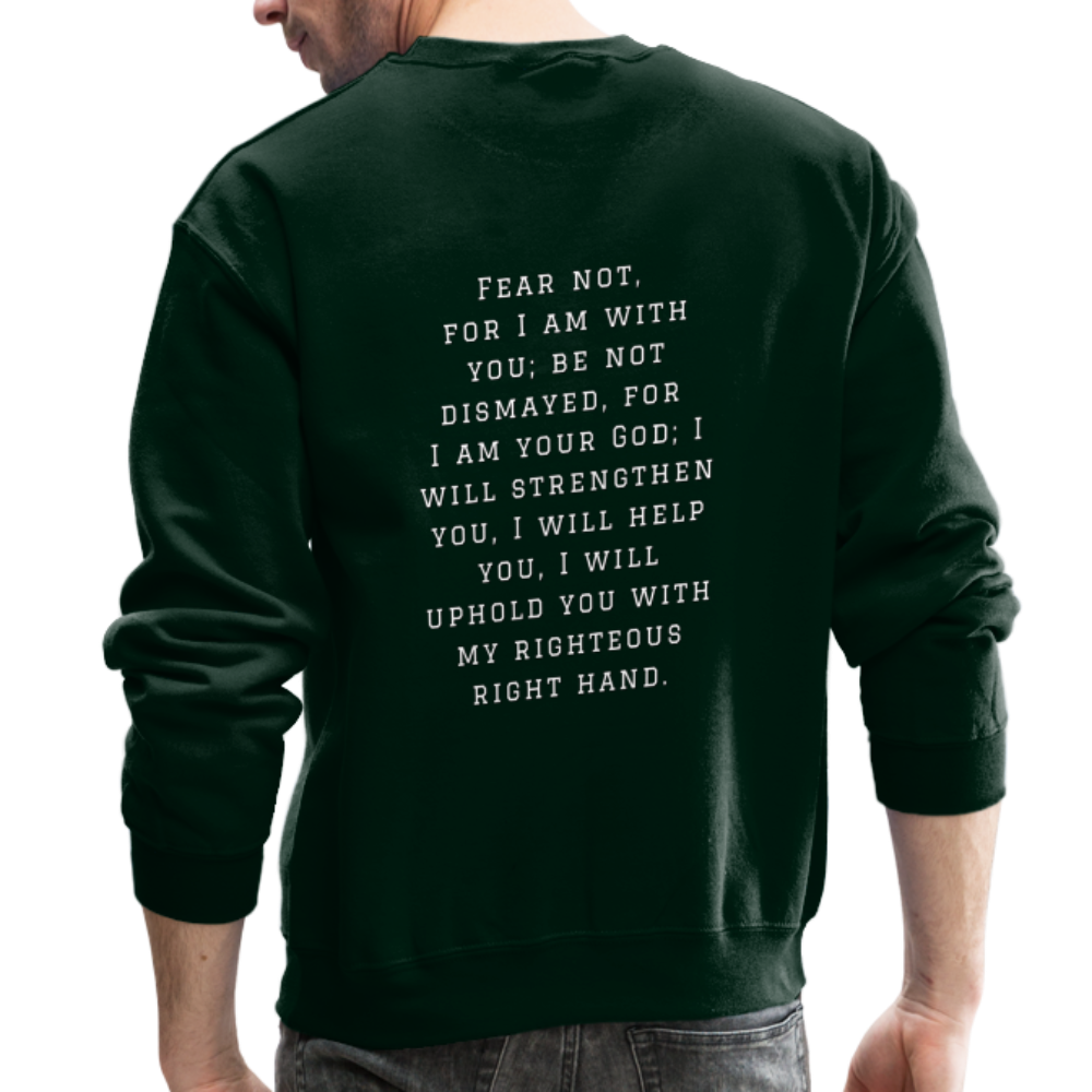 Fear Not - Crewneck Sweatshirt - forest green