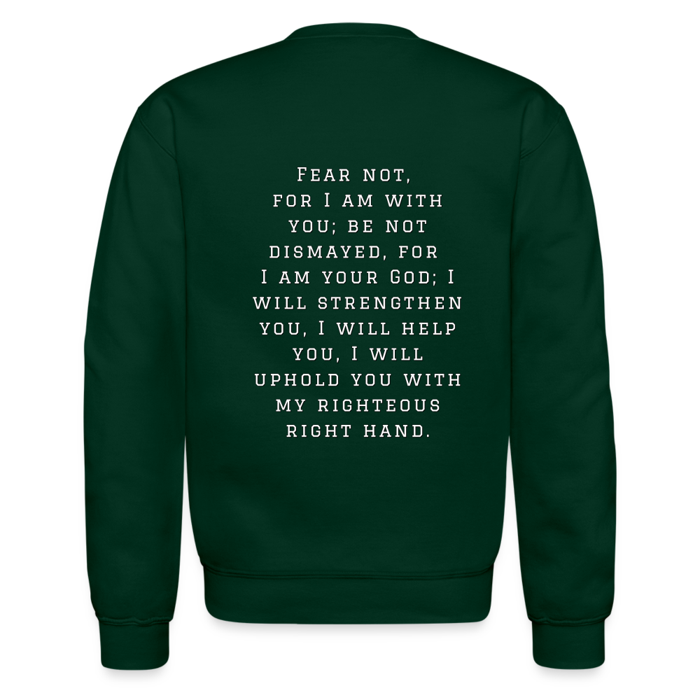 Fear Not - Crewneck Sweatshirt - forest green