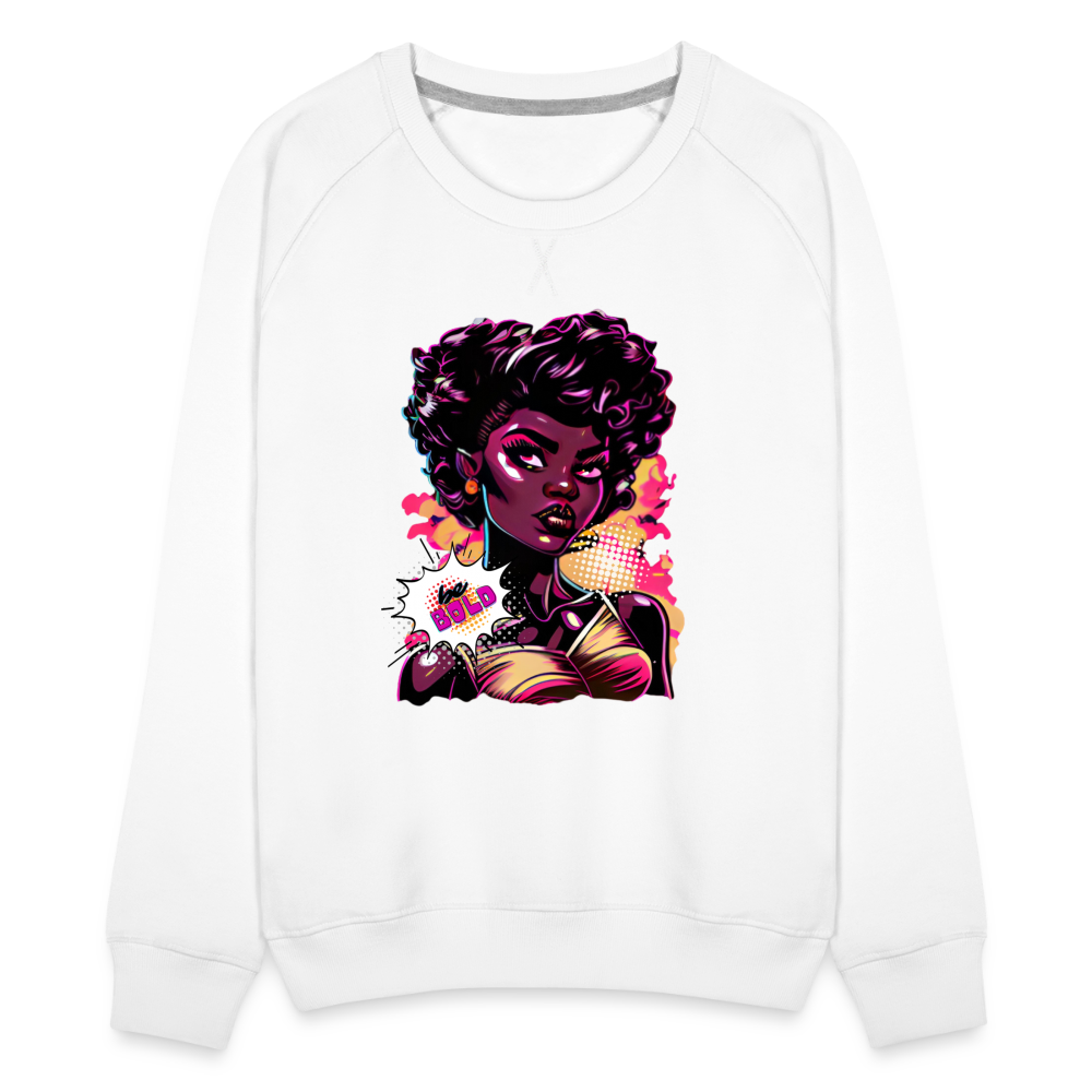 Ms. POPular's "BE BOLD" - Women’s Premium Sweatshirt - white