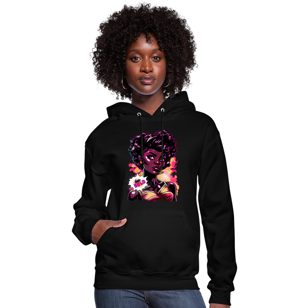 Ms. POPular's "BE BOLD" - Women's Hoodie - black