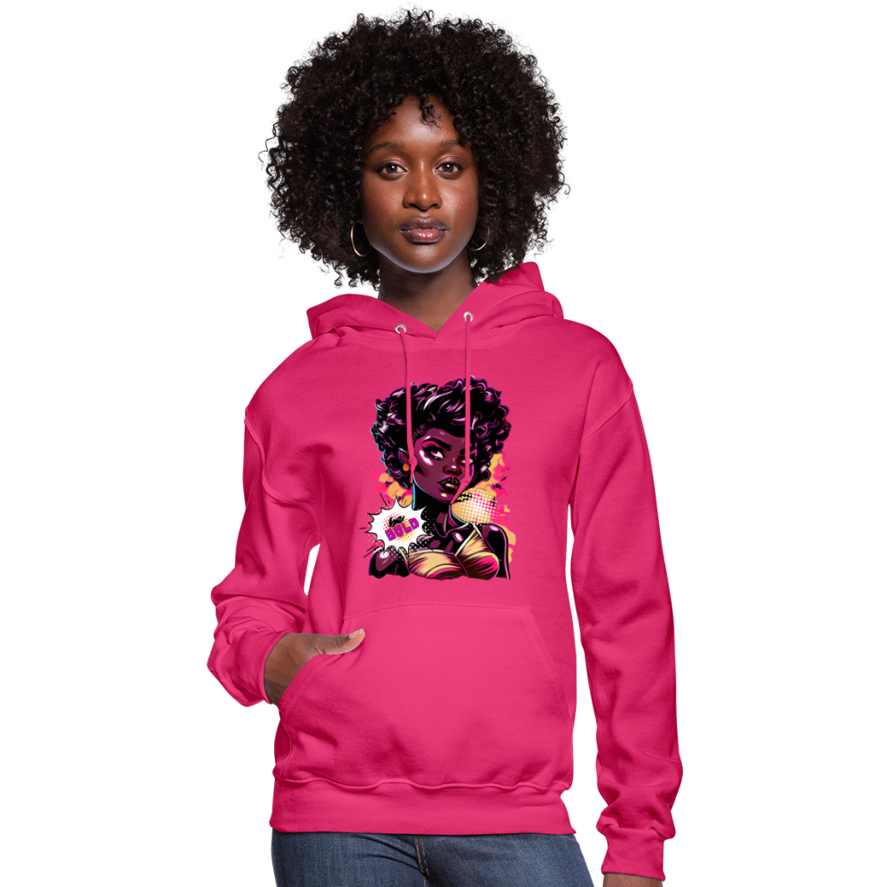 Ms. POPular's "BE BOLD" - Women's Hoodie - fuchsia