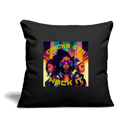 Chicks Can Hack It - Throw Pillow Cover 18” x 18” - black