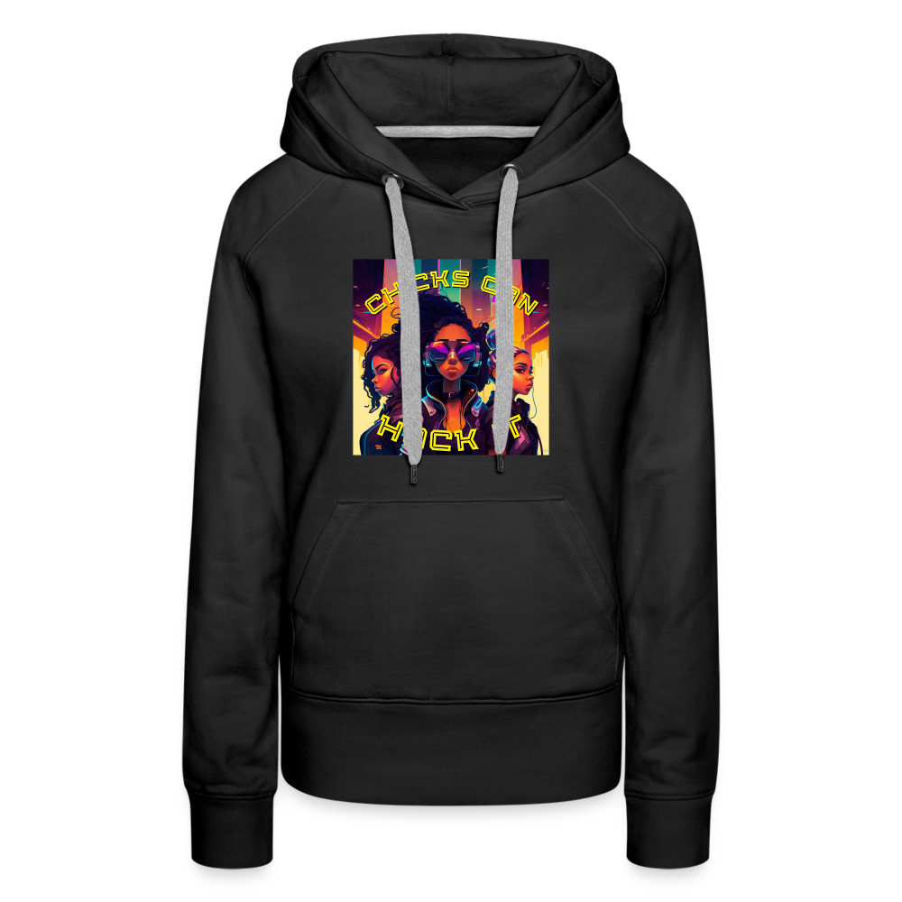 Chicks Can Hack It - Women’s Premium Hoodie - black