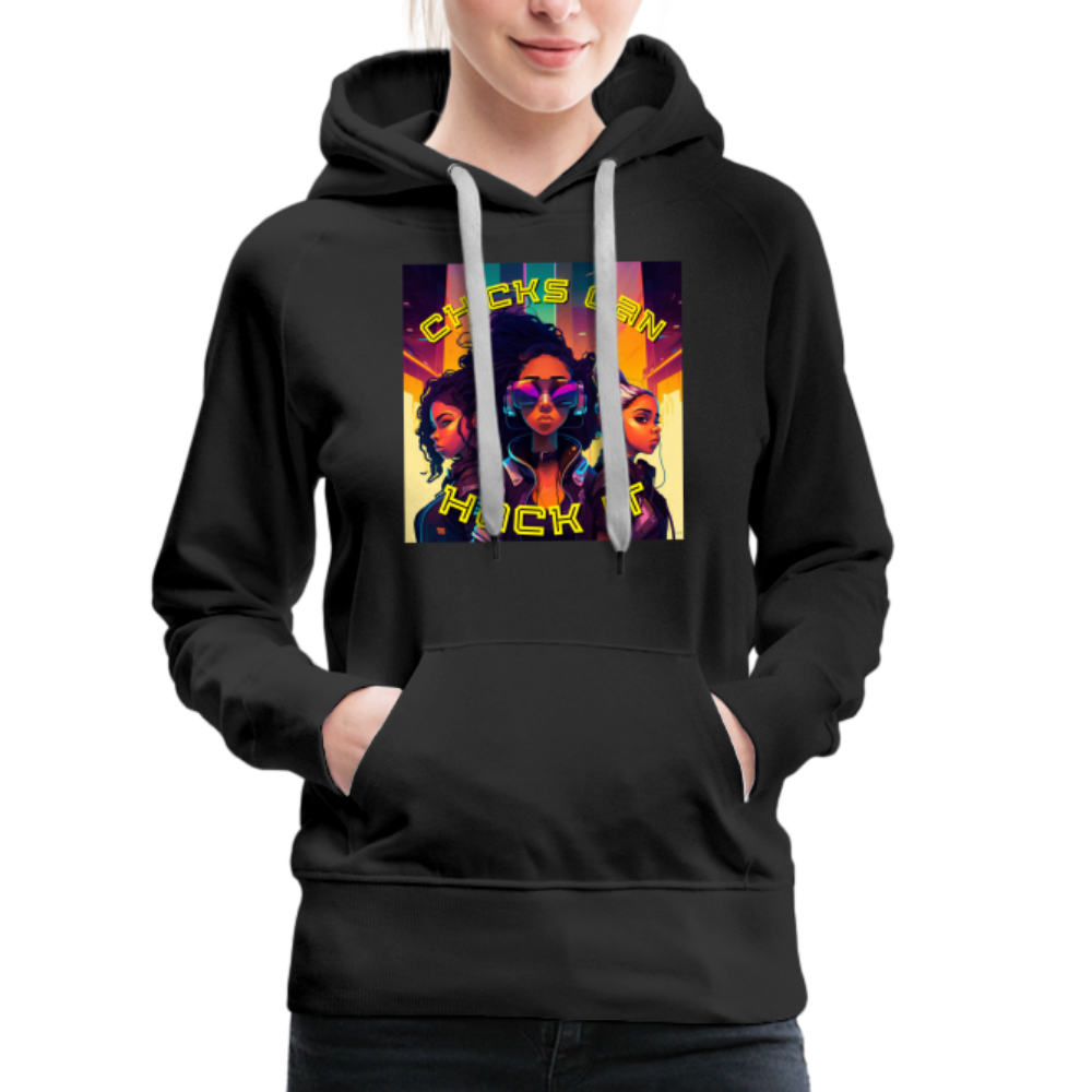 Chicks Can Hack It - Women’s Premium Hoodie - black