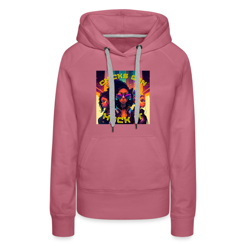 Chicks Can Hack It - Women’s Premium Hoodie - mauve