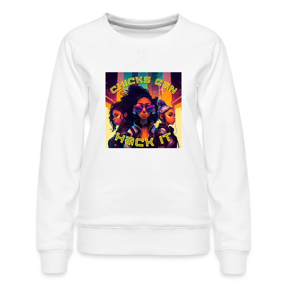 Chicks Can Hack It - Women’s Premium Sweatshirt - white