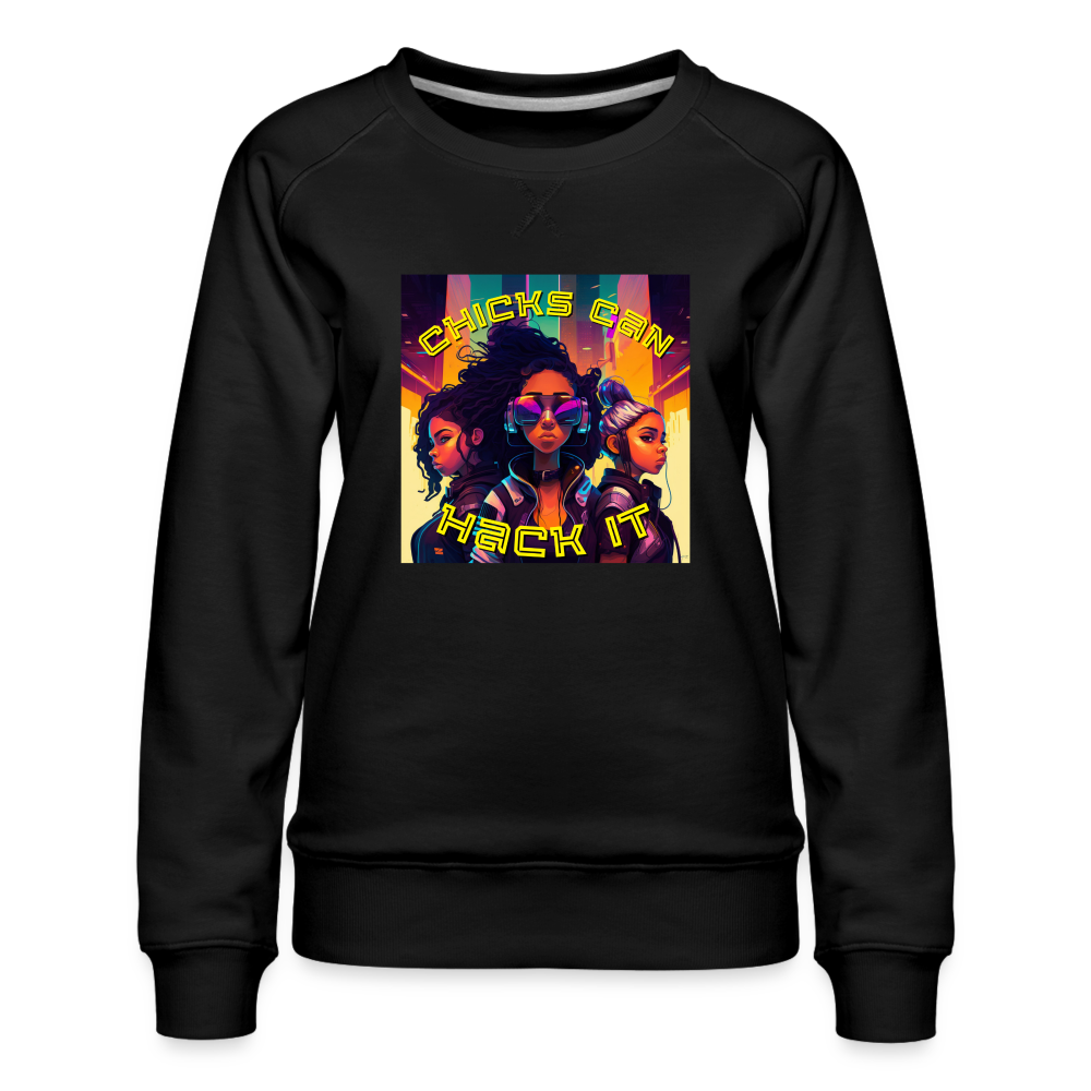 Chicks Can Hack It - Women’s Premium Sweatshirt - black